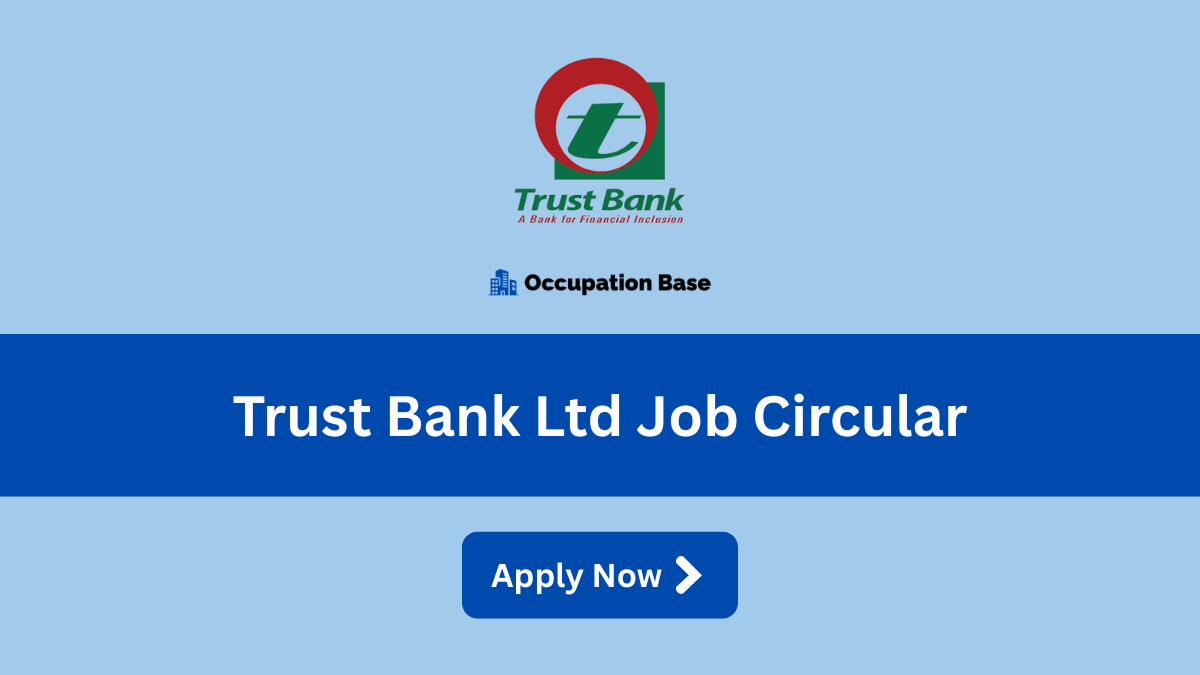 trust bank ltd job circular